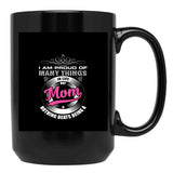 I'M Proud Of My Mom Black Coffee Mug - Black