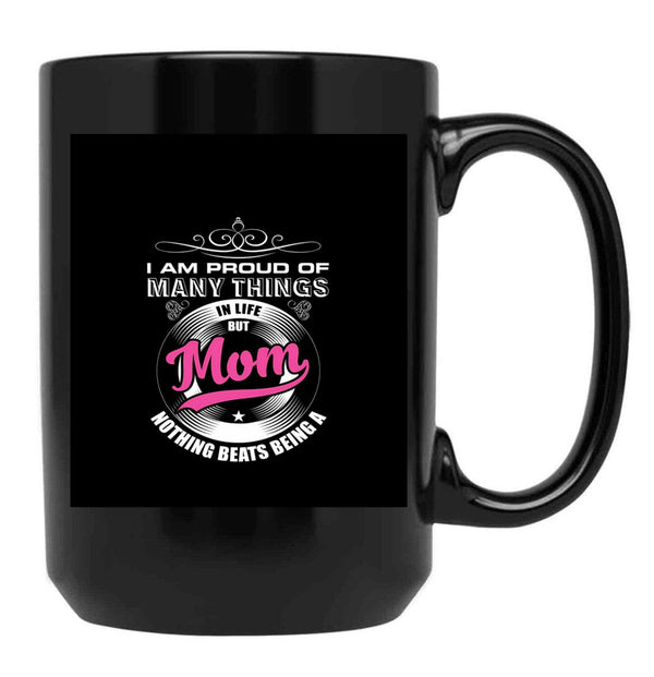 I'M Proud Of My Mom Black Coffee Mug - Black