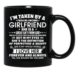 I'M Taken By A Freaking Awesome Girlfriend Black Coffee Mug - Black