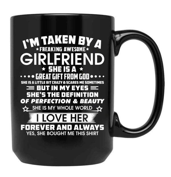 I'M Taken By A Freaking Awesome Girlfriend Black Coffee Mug - Black