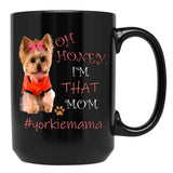 I'M That Mom Best Dog Moms Yorkshire Terrier Yorkie Black Coffee Mug - Black