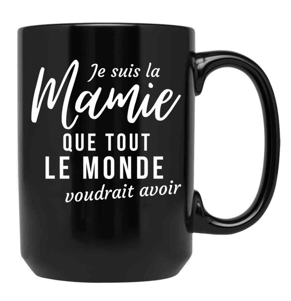 I'M The Granny Everyone Would Like To Have Grandma Humorous Gift Black Coffee Mug - Black