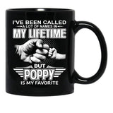 I'Ve Been Called A Lot Of Names But Poppy Is My Favorite Black Coffee Mug - Black