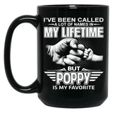 I'Ve Been Called A Lot Of Names But Poppy Is My Favorite Black Coffee Mug