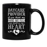If You Think My Hands Are Full Daycare Provider Black Coffee Mug - Black