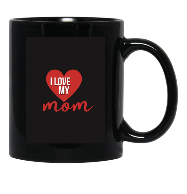 Ilove My Mom Black Coffee Mug - Black