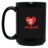 Ilove My Mom Black Coffee Mug