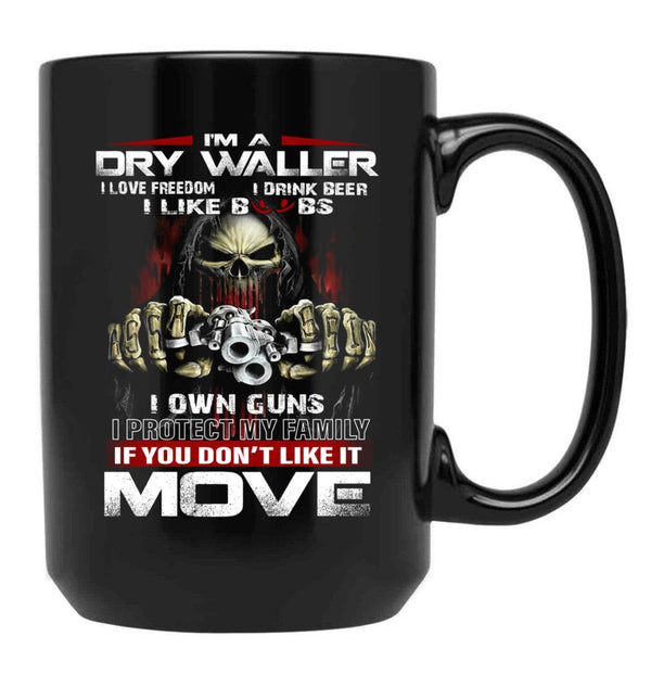 Im A Dry Waller I Love Freedom I Drink Beer I Like Boobs Black Coffee Mug - Black