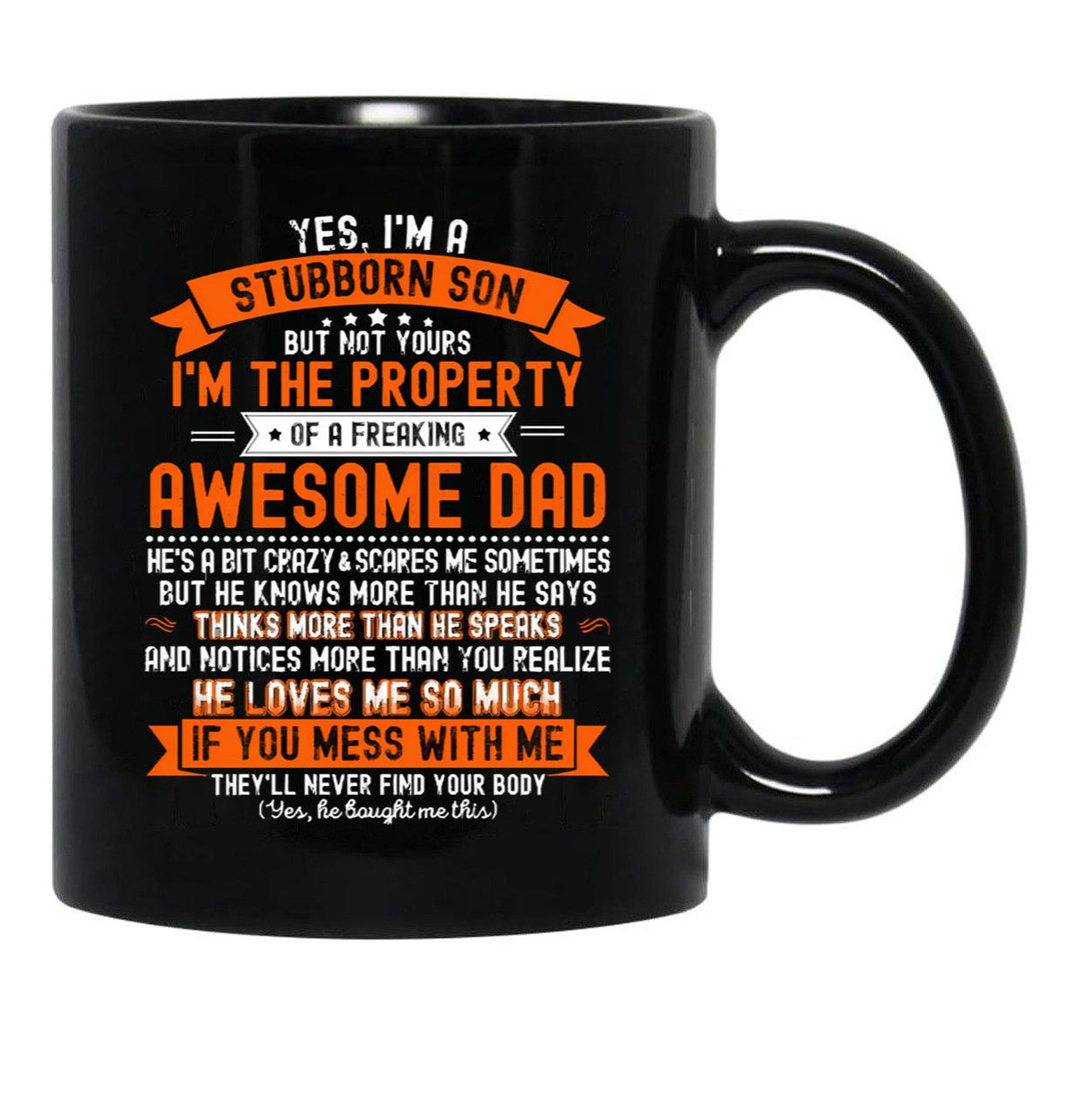Im A Stubborn Sonof A Freaking Awesome Dad - Funny Gift From Father To Sons  Black Coffee Mug - Black