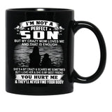 Im Not A Perfect Son But My Crazy Mom Loves Me On Back Black Coffee Mug - Black