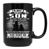 Im Not A Perfect Son But My Crazy Mom Loves Me On Back Black Coffee Mug - Black