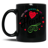 In My Heart Black Coffee Mug