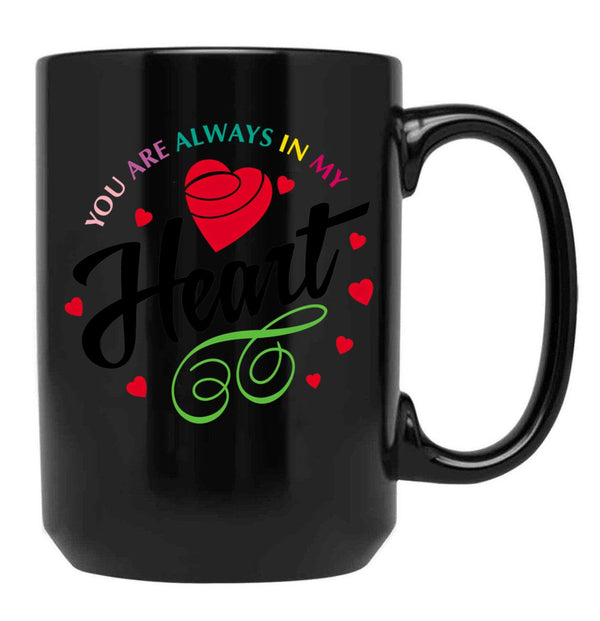 In My Heart Black Coffee Mug - Black