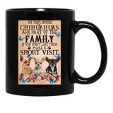 In This House Chihuahuas Are Part Of The Family - Chihuahua Butterfly Flower Black Coffee Mug - Black