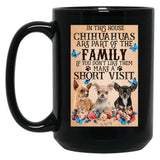 In This House Chihuahuas Are Part Of The Family - Chihuahua Butterfly Flower Black Coffee Mug