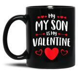 Is My Valentine (1) Black Coffee Mug