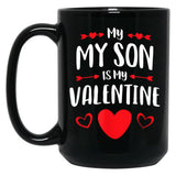 Is My Valentine (1) Black Coffee Mug