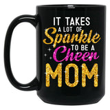 It Takes A Lot Of Sparkle To Be A Cheer Mom Cute Letters Black Coffee Mug