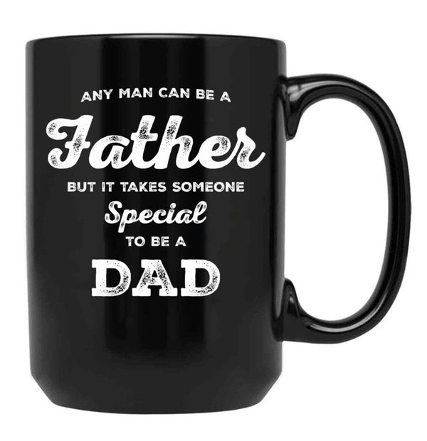 It Takes Someone Special To Be A Dad (1) Black Coffee Mug - Black