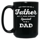 It Takes Someone Special To Be A Dad (1) Black Coffee Mug