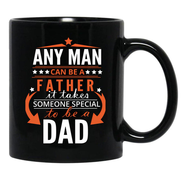 It Takes Someone Special To Be A Dad Black Coffee Mug - Black