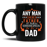 It Takes Someone Special To Be A Dad Black Coffee Mug