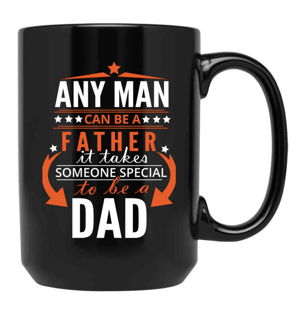 It Takes Someone Special To Be A Dad Black Coffee Mug - Black