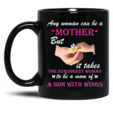 It Takes The Strongest Woman To Be A Mom A Son With Wings Black Coffee Mug