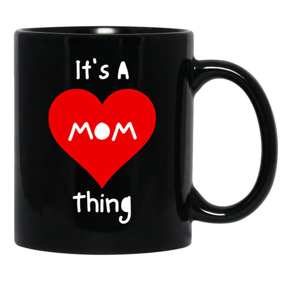 It'S A Mom Thing Saying Black Coffee Mug - Black