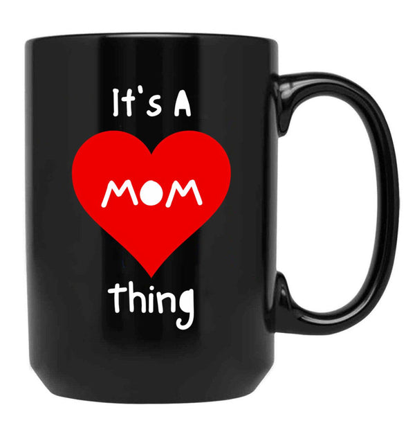 It'S A Mom Thing Saying Black Coffee Mug - Black