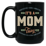 It'S A Mom Ting Black Coffee Mug