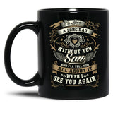 It'S Been A Long Day Without You Son And I Will Tell You All About It When I See You Again Black Coffee Mug