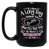 It'S Been A Long Day Black Coffee Mug