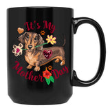 It'S My Mother'S Day Dachshund Dog Black Coffee Mug - Black