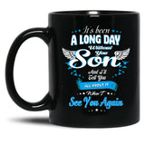 It_S Been A Long Day Without You My Son Black Coffee Mug