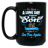 It_S Been A Long Day Without You My Son Black Coffee Mug