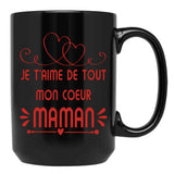 Je T'Aime Maman Joli Cadeau Fte Des Mres Pour Les Mamans Black Coffee Mug - Black