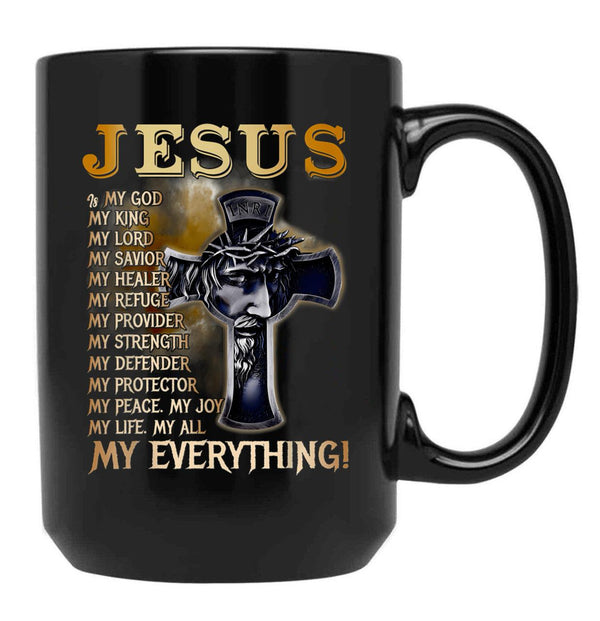 Jesus Is My God My King My Lord My Savior Black Coffee Mug - Black