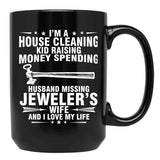 Jeweler Wife And I Love My Life Black Coffee Mug - Black