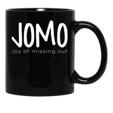 Jomo (Joy Of Missing Out) Black Coffee Mug - Black