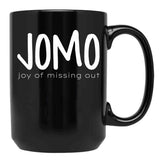 Jomo (Joy Of Missing Out) Black Coffee Mug - Black