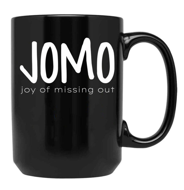 Jomo (Joy Of Missing Out) Black Coffee Mug - Black
