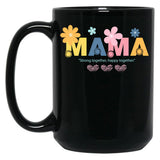 Joyful And Resilient With Mama Crafted With Affection And Blooms Black Coffee Mug