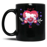 Just A Good Mom For All Moms Black Coffee Mug