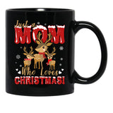 Just A Mom Who Loves Christmas Holiday Family Black Coffee Mug - Black