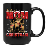 Just A Mom Who Loves Christmas Holiday Family Black Coffee Mug - Black