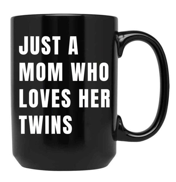 Just A Mom Who Loves Her Twins V White Black Coffee Mug - Black